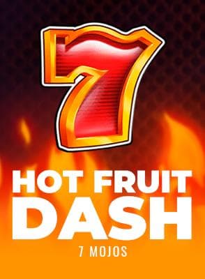 7-mojos/hot-fruit-dash