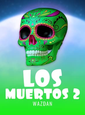 wazdan/los-muertos-2
